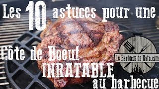 Les 10 astuces pour une côte de boeuf inratable au barbecue [upl. by Venezia]