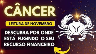 🌊Signo de Câncer Leitura de NovembroO Foco é a Sua Vida Financeira Somos Todos Uno🌊 [upl. by Laamak]