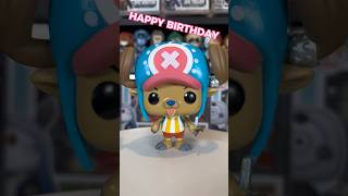 Happy Birthday Tony Tony Chopper 🥳🎂onepiece chopper funko birthday shorts [upl. by Arok]