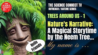 Natures Narrative  A magical Storytime by the Neem tree  I am  tree naturelovers [upl. by Flavia197]