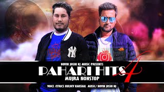 Pahari Hits 4  Latest Himachali Mujra Non Stop Album  Kuldev Kaushal  Novin Joshi NJ  2023 Hits [upl. by Nnylylloh]