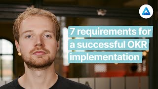 7 requirements for a successful OKR implementation [upl. by Oleta264]