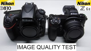 Nikon D810 VS Nikon Z6II DSLR vs Mirrorless  Image Quality Test [upl. by Ylrad630]