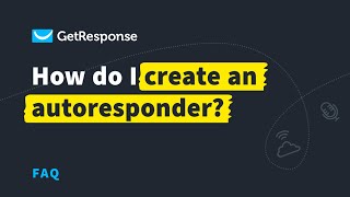 How to Create an Autoresponder in GetResponse  Tutorial 2022 [upl. by Norak]