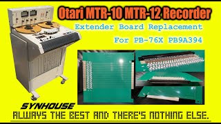 Otari MTR10 and MTR12 PB76X PB9A394 Service Extender Board Replacement  Mastered By Synhouse [upl. by Annoled]