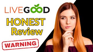 LiveGood Brutally Honest Review After 300 Days Must Watch [upl. by Dazhahs]