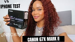 2024 UNBOXING THE CANON G7X MARK ii  Why I didn’t choose the Mark iii  Canon Vs IPhone Test [upl. by Boswell]