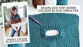 Chunky Colour Block Pullover Crochet Pattern  TopDown Raglan Sweater Seamless Construction [upl. by Annah]