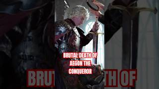 What really killed Aegon the Conqueror aegontheconqueror shorts asoiaf balerion [upl. by Mayrim]