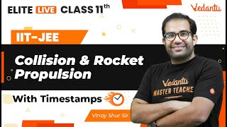 Collision And Rocket Propulsion Class 11  One Shot  Marathon  JEE Main  JEE Advanced  VJEE [upl. by Cheshire529]