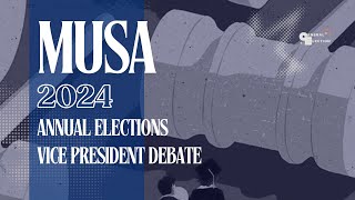 Vice President  MUSA 2024 Annual Elections Debates [upl. by Eirot]