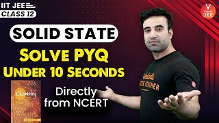 Solid State Class 12💥 Solve PYQs Under 10 Seconds Directly from NCERT🧾  JEE 2023🎯  Vedantu JEE✌ [upl. by Ykcor]