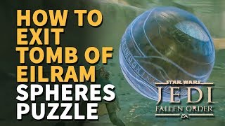 How to Exit Tomb of Eilram Star Wars Jedi Fallen Order Zeffo Spheres Puzzle [upl. by Naginarb216]