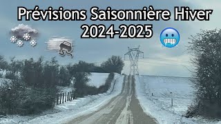 Prévisions Saisonnière HIVER 20242025 [upl. by Kelsey]