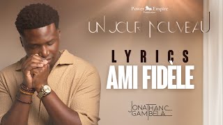 Jonathan C Gambela  Ami fidèle audioparoles [upl. by Ibed128]