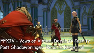 ID FFXIV Vows of Virtue Deeds of Cruelty  Post Shadowbringer  Road to Dawntrail [upl. by Innavoig156]