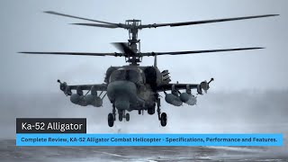 Complete Review KA52 Alligator Combat Helicopter  Specifications Performance and Features [upl. by Ode]