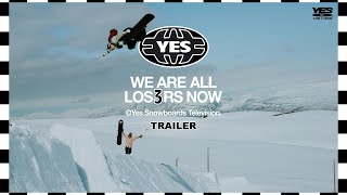 YES We Are All Los3rs Now Trailer [upl. by Ottie]