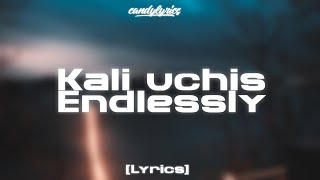 Kali Uchis  Endlessly  Lyrics [upl. by Neirb]