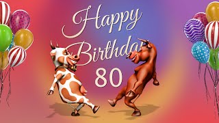 80th Birthday Happy Birthday To You 80 Years Happy Birthday Song Congratulation [upl. by Egap]