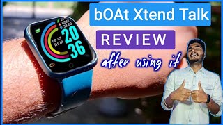 Boat Xtend Talk Smartwatch Review After Using it  Bluetooth Calling Built in Alexa [upl. by Chem515]