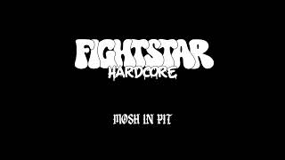 FIGHTSTAR MOSH IN PIT  OFFICIAL AUDIO SINGLE FIGHTSTAR MOSH IN PIT [upl. by Bride]