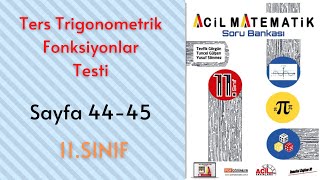 11Sınıf Soru Bankası Ters Trigonometrik Fonksiyonlar Test1 Sayfa 4445 [upl. by Eitsyrc]