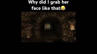 Why did I grab her face like that😂gaming funny skyrim shorts [upl. by Tita]