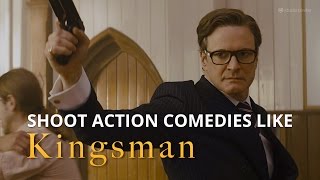 How to Shoot Action Comedy Movies Like Kingsman The Secret Service [upl. by Sirahs]