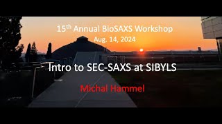 Intro to SECSAXS with Michal Hammel [upl. by Oenire]