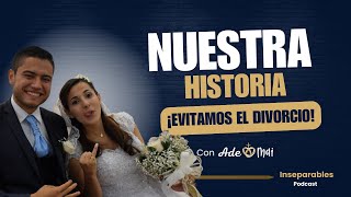 Nuestra historia ¡Evitamos el divorcio  Ade y Mai 💞 Ep 1 [upl. by Akitnahs244]