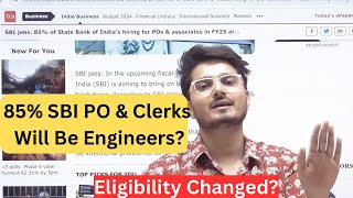 85 of SBI PO amp Clerks will be Engineers😱202425 Notification Update  Know the Truth [upl. by Goulet]