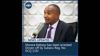 Morara Kebaso Arrested FreeMorara [upl. by Fennessy]