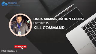 Kill Command in Linux  Linux Administration Tutorial for Beginners  Lecture 16 [upl. by Kennet]