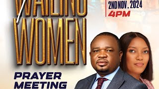 WAILING WOMEN PRAYER MEETING  REV AUSTIN UKPORHE amp REV GRACE UKPORHE  02NOV24 [upl. by Martguerita]