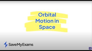 Orbital Motion In Space GCSE and IGCSE Physics relevant for all exam boards [upl. by Elena]