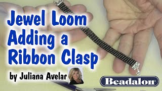 Jewel Loom  Adding a Ribbon Clasp  by Juliana Avelar [upl. by Yeldar]