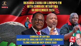 NKHANGA ZAONA PA LIMPOPO FM WITH COMRADE MTANYIWA MAWA UNO PA 6 NOVEMBER 2024 [upl. by Werna]