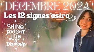 DÉCEMBRE 2024 🎄 SIGNES DU ZODIAQUE ☃️ Général pro amp sentimental [upl. by Eadwine]