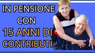 15 anni di contributi Tutte le opzioni di Pensionamento [upl. by Alyled699]