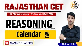 Reasoning  Calendar EP 01  CET  RPSC RSMSSB RAS  NANAK CLASSES  NISHAN SIR [upl. by Ardnac]