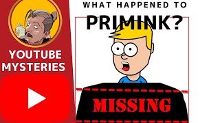 What happened to Primink [upl. by Buehler]