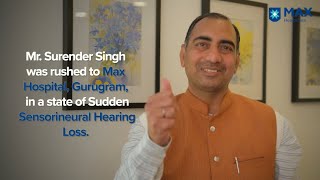 Treatment for Sensorineural Hearing Loss │Patient Success Story │Max Hospital Gurugram [upl. by Volpe465]