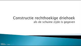 Constructie rechthoekige driehoek [upl. by Renate]