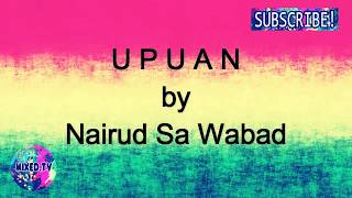 Upuan by Nairud Sa Wabad [upl. by Lleret89]