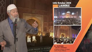 Al Qur’aan  Aalami Zaroorat  Dr Zakir Naik  12th Oct Badshahi Mosque Fort Road Lahore Punjab [upl. by Chalmers600]