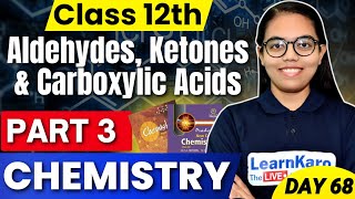 Class 12 Chemistry  Part 3 Aldehydes Ketones amp Carboxylic Acids✅ [upl. by Enomaj871]