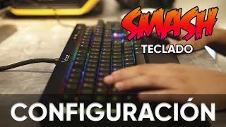 ¿CÓMO CONFIGURO MI TECLADO  Parte I  SmAsH Keyboard hotkeys [upl. by Malory]