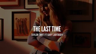 The last time  Taylor Swift Ft Gary Lightbody Sub Español  Lyrics [upl. by Sokram]