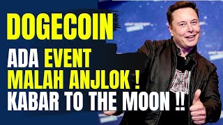 DOGECOIN TO THE MOON  ADA EVENT MALAH ANJLOK [upl. by Eerat563]